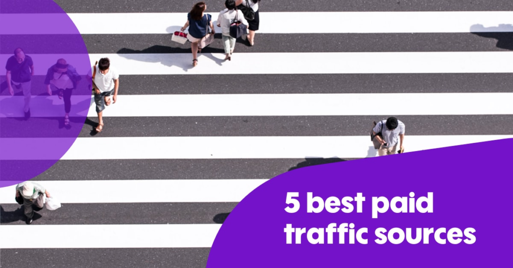 Best 5 Paid Traffic Sources for SEO Campaigns in 2021